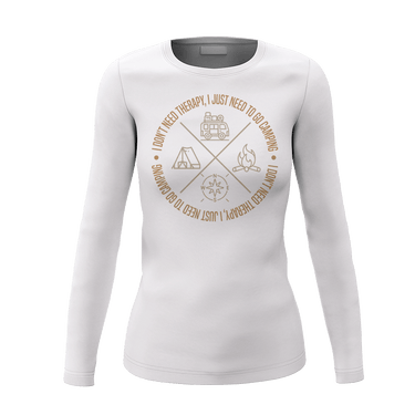 I Don't Need Therapy Women Long Sleeve Shirt